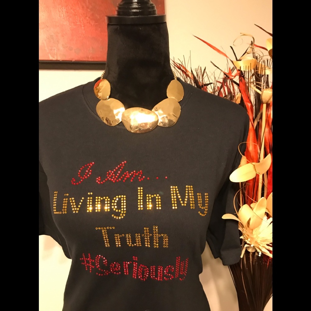 I am living my truth seriously